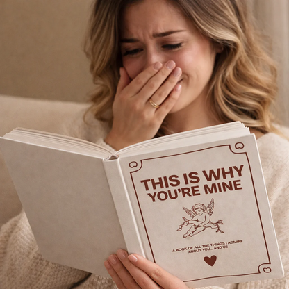 This Is Why You're Mine..